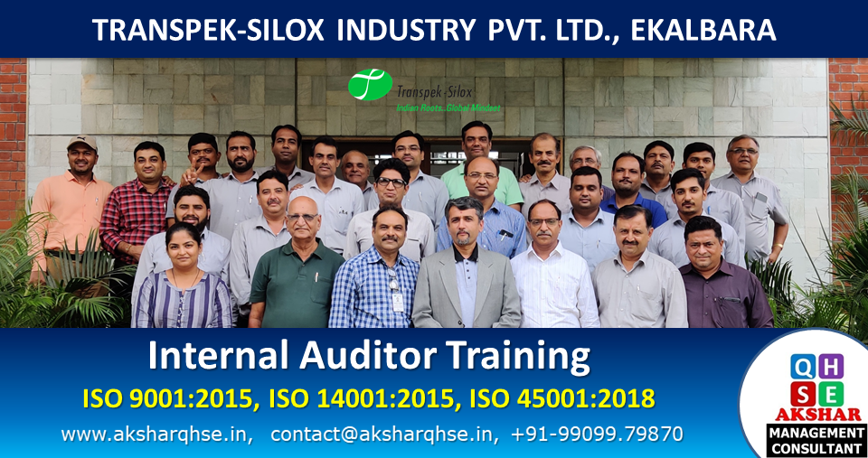 Internal Auditor Training on ISO 9001:2015, ISO 14001:2015, ISO 45001:2015 @ Transpek-Silox Industry Private Limited, Ekalbara