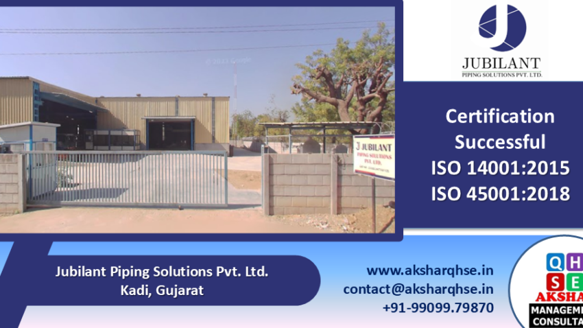 Jubilant Piping Solutions Pvt. Ltd. successful Certified for ISO 14001:2015 & ISO 45001:2018